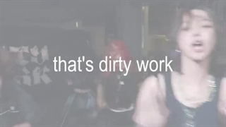 Dirty workkkkk>>>>>>>>>>>