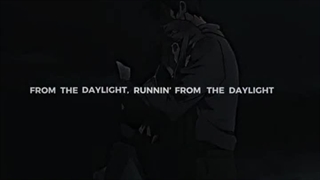 (: . . .From the daylight