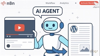 تبدیل فیلم یوتیوب به مقاله وردپرس با ورک فلو n8n