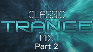 میکس ترنس کلاسیک از دی‌جی شارپ-ای، بخش دوم