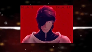 Treachery - Sosuke Aizen's Theme Slowed to PERFECTION | BLEACH TYBW