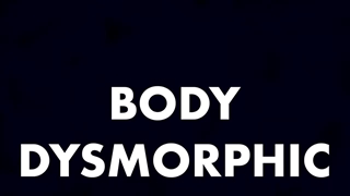Body dysmorphic disorder (BDD)