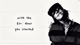 ...Watch my heart burn