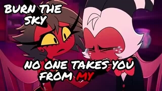 53-Burn the Sky【Helluva Boss Millie Original Song】